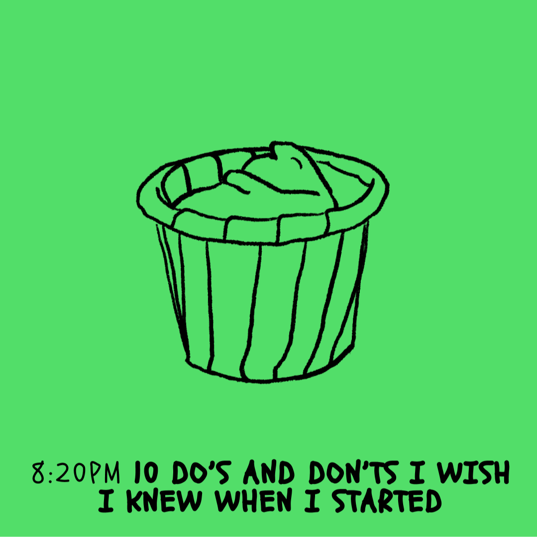 10 Do’s and Don’ts I Wish I Knew When I Started