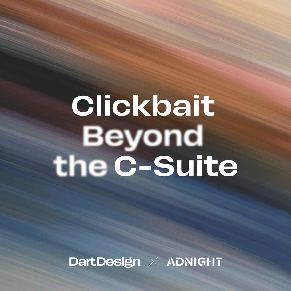 Clickbait Beyond the C-Suite event image